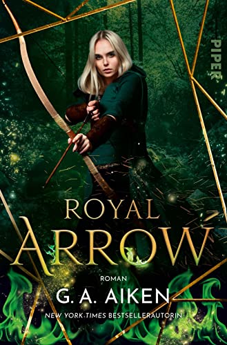 Royal Arrow (Blacksmith Queen 3): Roman | Romantik trifft Fantasy | Die Gestaltwandler aus dem »Dragons«-Universum sind zurück von Piper Taschenbuch